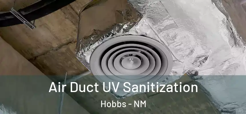 Air Duct UV Sanitization Hobbs - NM