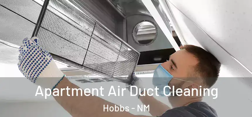 Apartment Air Duct Cleaning Hobbs - NM