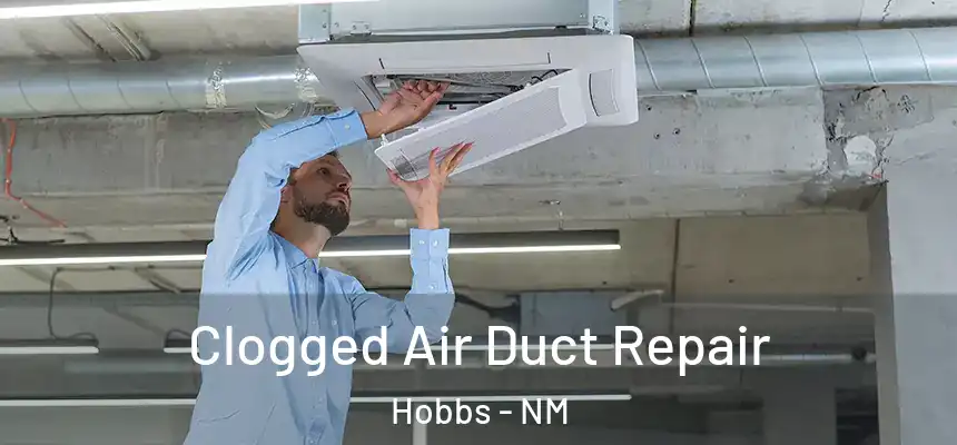  Clogged Air Duct Repair Hobbs - NM