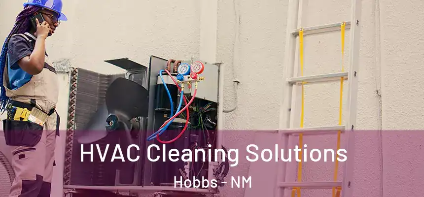  HVAC Cleaning Solutions Hobbs - NM