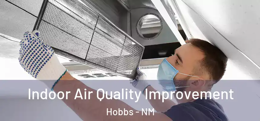 Indoor Air Quality Improvement Hobbs - NM