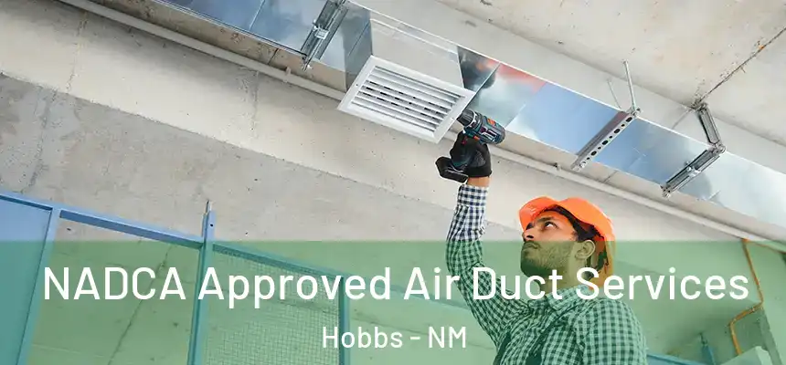 NADCA Approved Air Duct Services Hobbs - NM